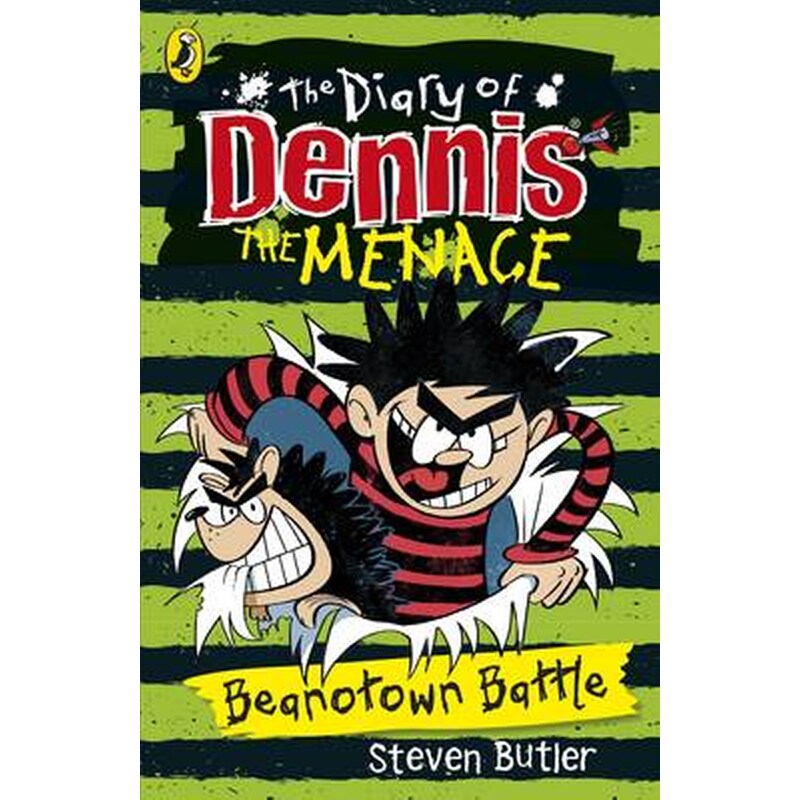 The Diary of Dennis the Menace- Beanotown Battle (book 2)