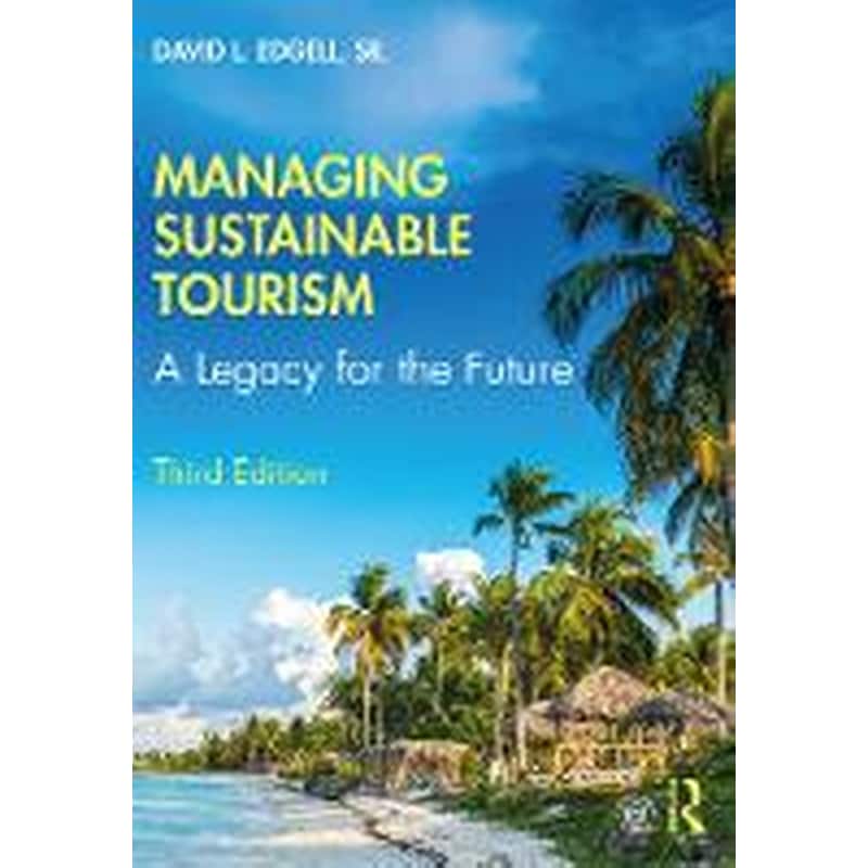 Managing Sustainable Tourism