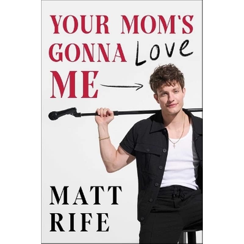 Your Moms Gonna Love Me