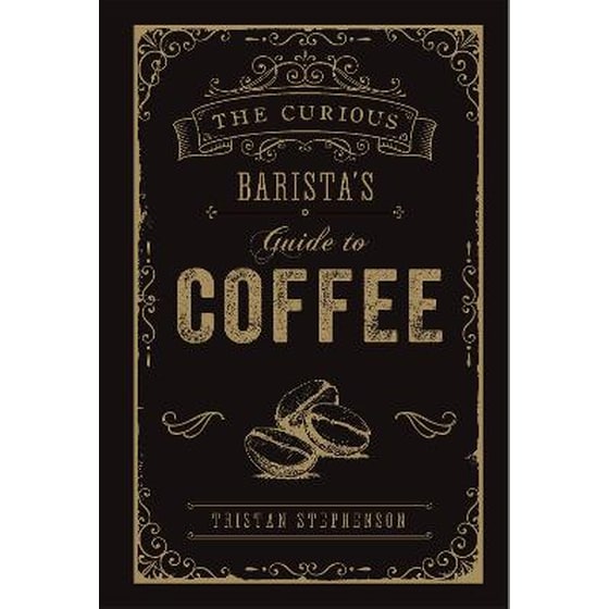 Curious Barista's Guide to Coffee image 0