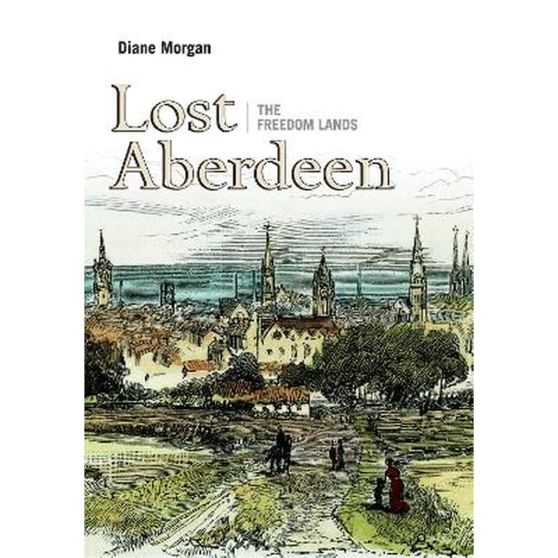 Lost Aberdeen: The Freedom Lands