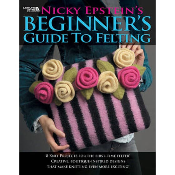 Nicky Epstein's Beginner's Guide to Felting image 0