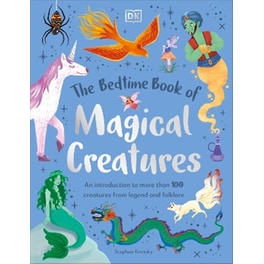 The Bedtime Book of Magical Creatures