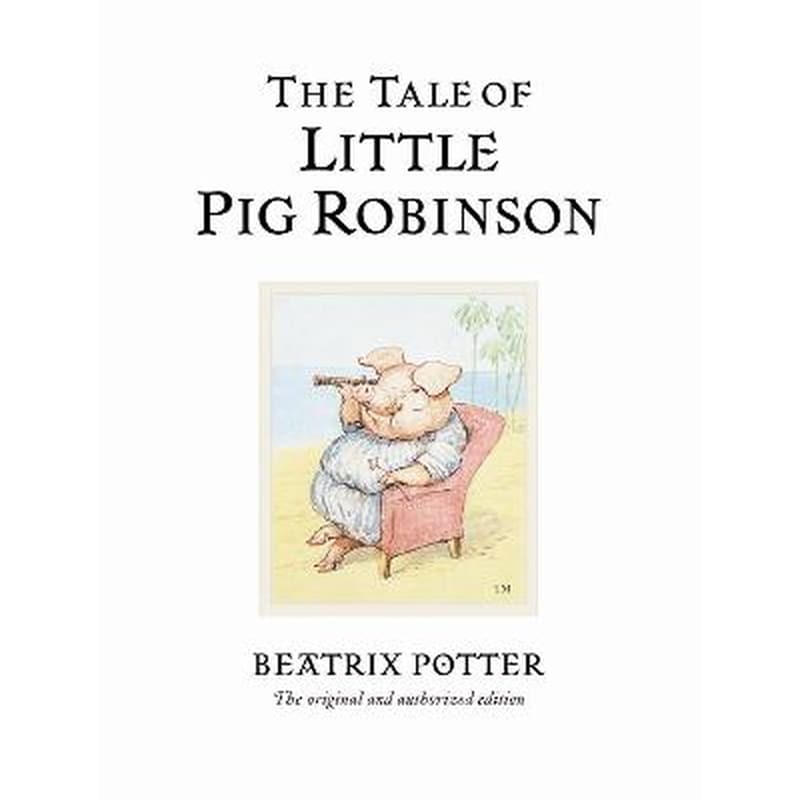 The Tale of Little Pig Robinson