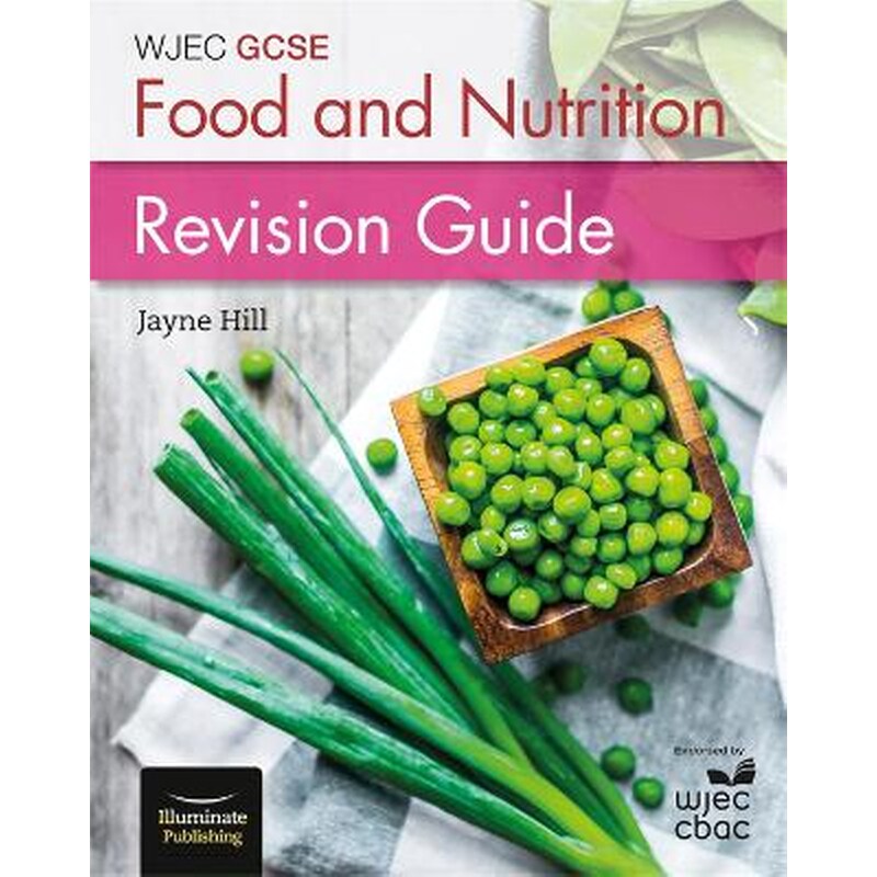 WJEC GCSE Food and Nutrition: Revision Guide