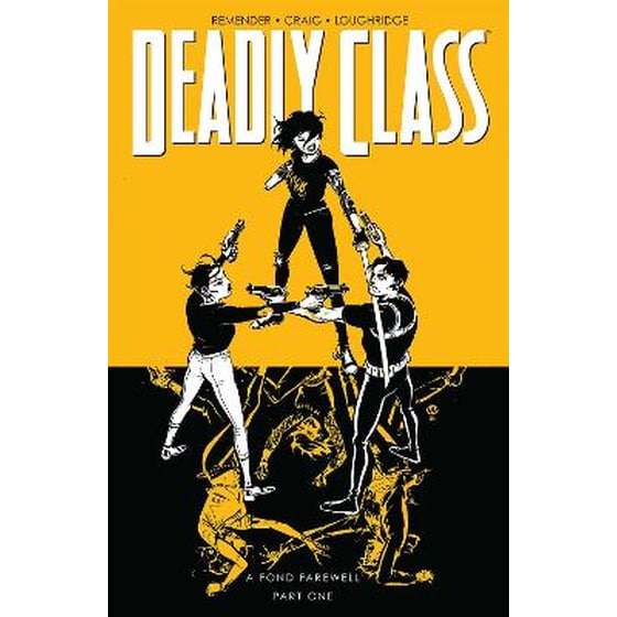 Deadly Class, Volume 11: A Fond Farewell image 0