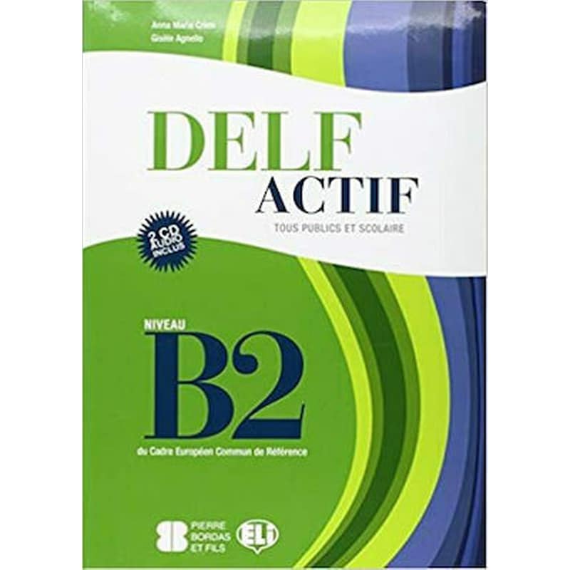 DELF Actif Tous publics, Livre B2 + CD audio (2)