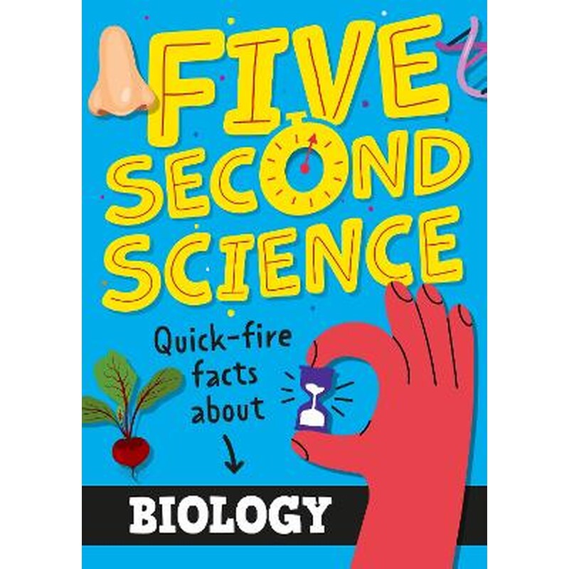 Five Second Science: Quick-fire Facts About Biology