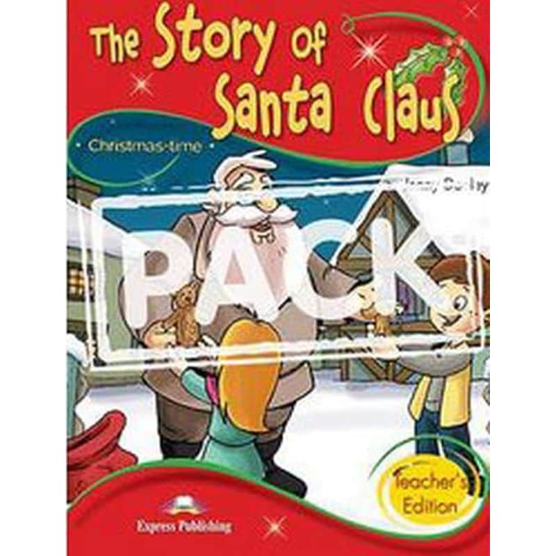 The Story Of Santa Claus Teachers Edition + Cross-Platform Application