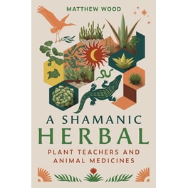 A Shamanic Herbal