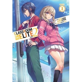 Classroom of the Elite: Year 2 (Light Novel) Vol. 3