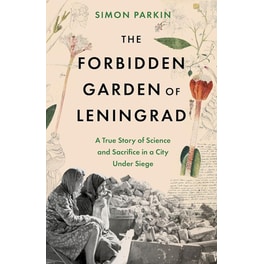 The Forbidden Garden of Leningrad