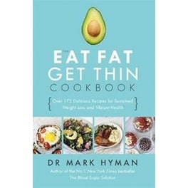 The Eat Fat Get Thin Cookbook