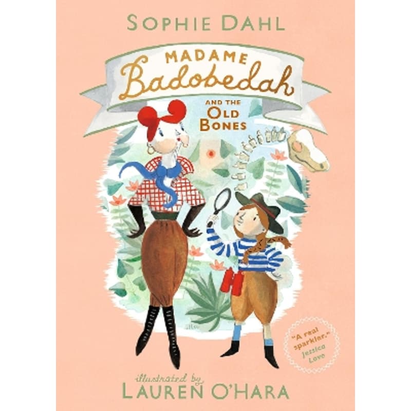 Madame Badobedah and the Old Bones