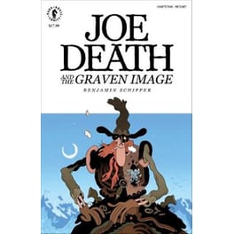 Joe Death And The Graven Image