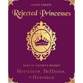 Rejected Princesses