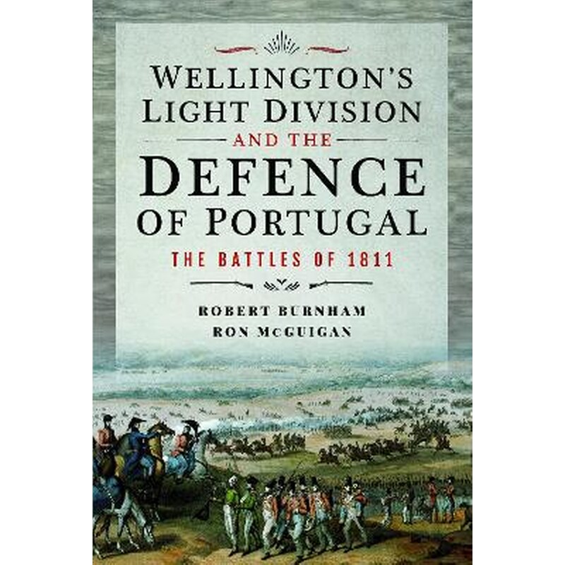 Wellingtons Light Division and the Defence of Portugal