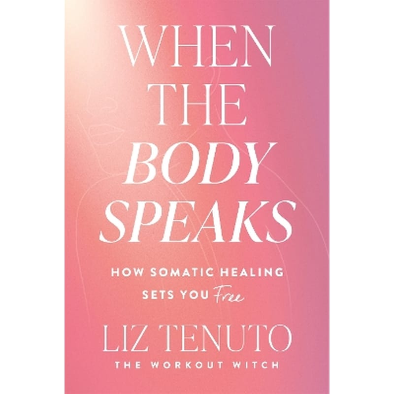 When the Body Speaks