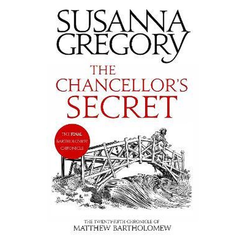 The Chancellors Secret : The Twenty-Fifth Chronicle of Matthew Bartholomew