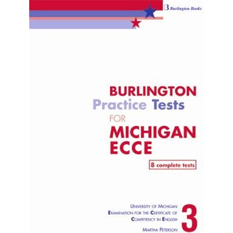 Burlington Pract. Tests Mich. ECCE 3 Students Book (8 Complete Tests) 2013 Revised