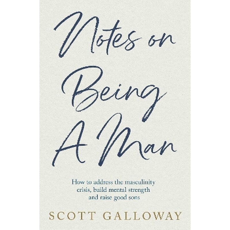 Notes on Being a Man