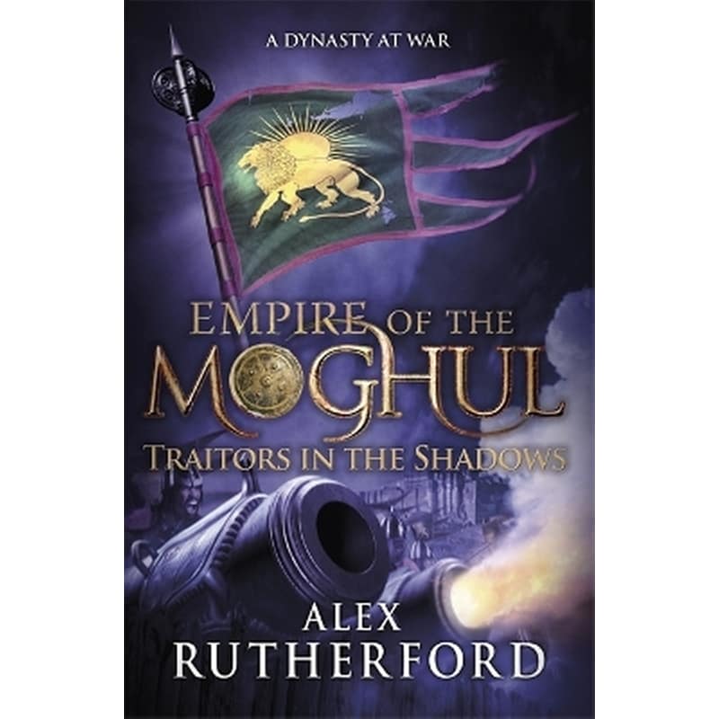 Empire of the Moghul: Traitors in the Shadows
