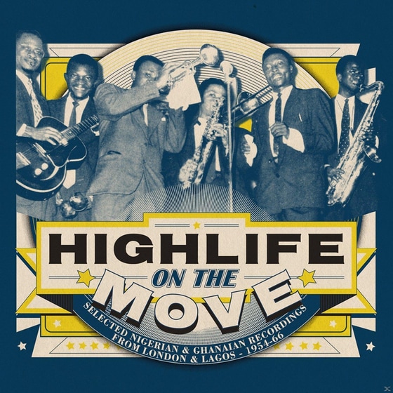 Highlife On The Move: Selected Nigerian & Ghanaian Recordings image 0