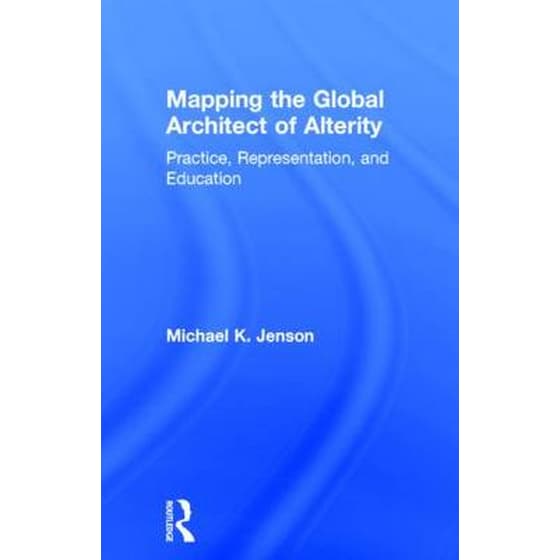 Mapping the Global Architect of Alterity image 0