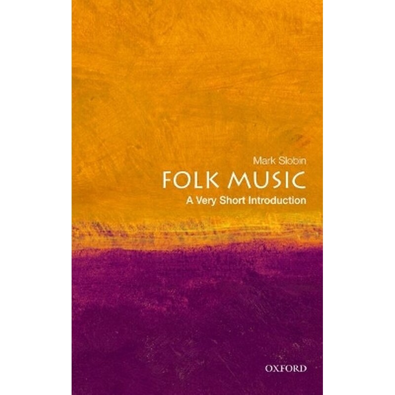 Folk Music: A Very Short Introduction