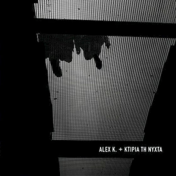 Alex K + Κτίρια τη Νύχτα (LP) image 0