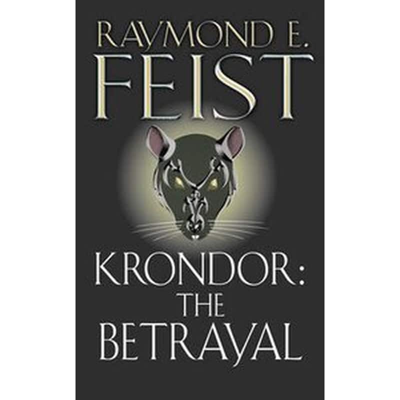 Krondor- The Betrayal Krondor- The Betrayal The Betrayal (the Riftwar Legacy, Book 1)
