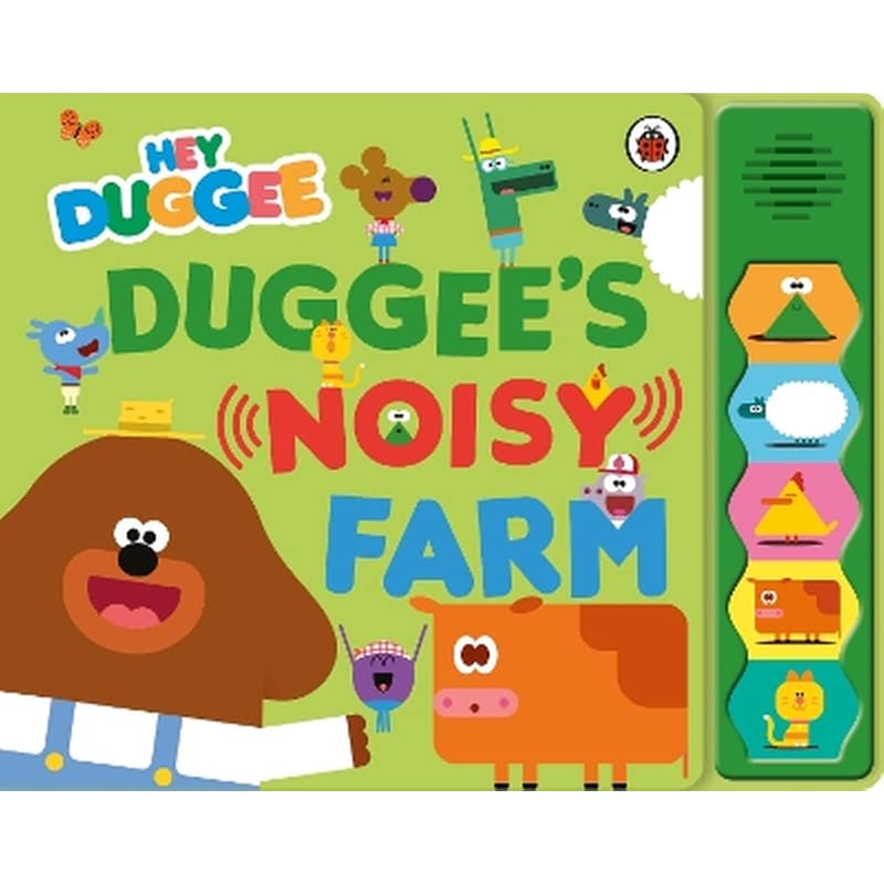Hey Duggee: Duggee’s Noisy Farm Sound Book