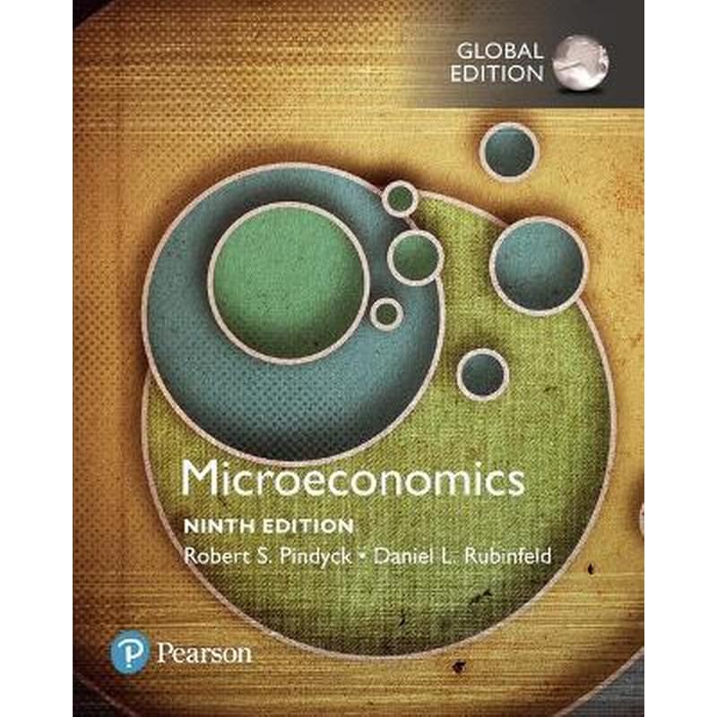 Microeconomics + MyLab Economics with Pearson eText, Global Edition