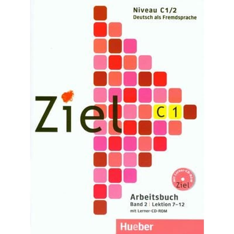 Ziel C1 Arbeitsbuch mit Lerner-CD-Rom Band 2
