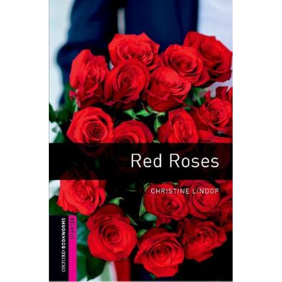 Oxford Bookworms Library: Starter Level:: Red Roses image 0