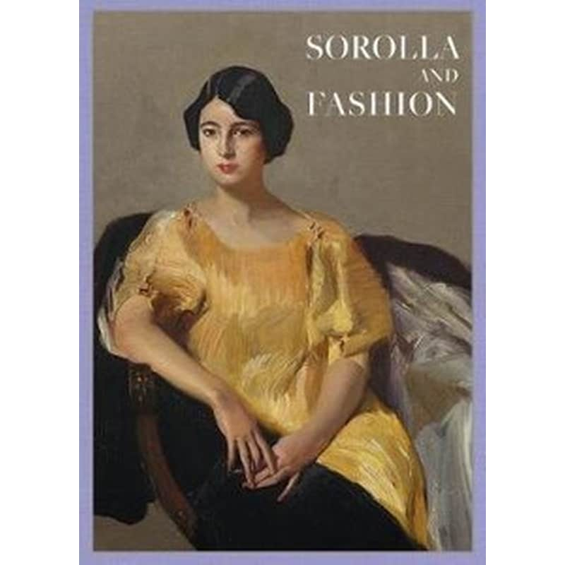 Joaquin Sorolla- Sorolla and Fashion