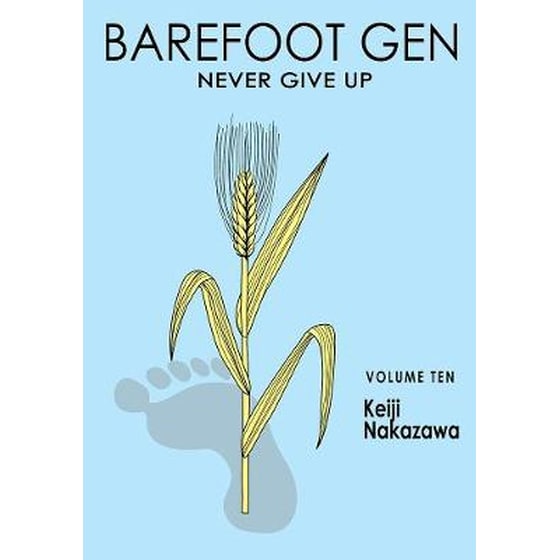 Barefoot Gen Vol. 10: Never Give Up image 0