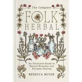 The Complete Folk Herbal