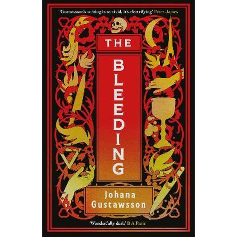 The Bleeding : The dazzlingly dark gothic thriller that everyone is talking about...