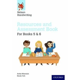 Nelson Handwriting: Year 5-6/Primary 6-7: Resources and Assessment Book for Books 5 and 6