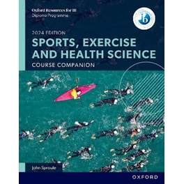 Oxford Resources for IB DP Sports, Exercise and Health Science: Course Book