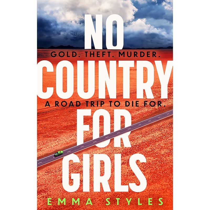 No Country for Girls: The most original, high-octane thriller of the year