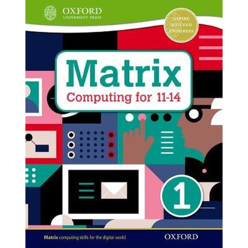Matrix Computing for 11-14- Student Book 1