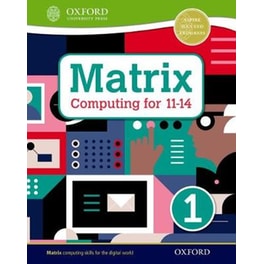 Matrix Computing for 11-14- Student Book 1