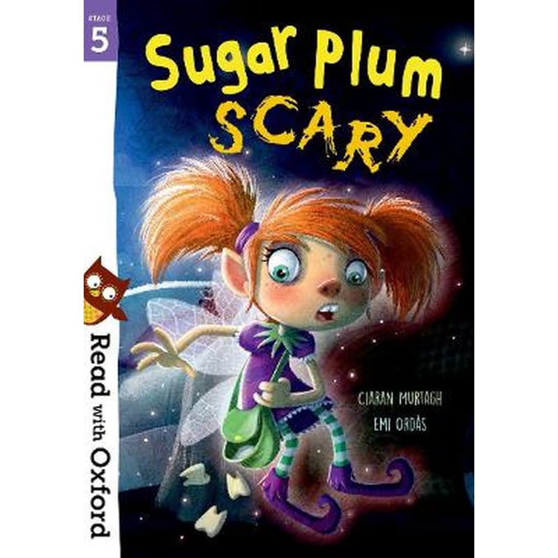 Read with Oxford: Stage 5: Sugar Plum Scary