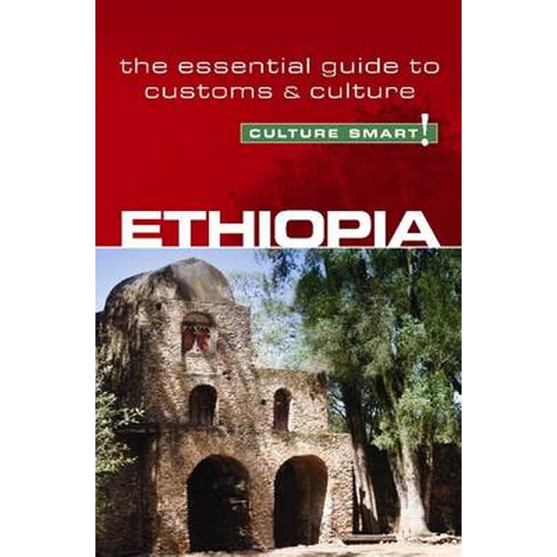 Ethiopia - Culture Smart! The Essential Guide to Customs Culture 1285408