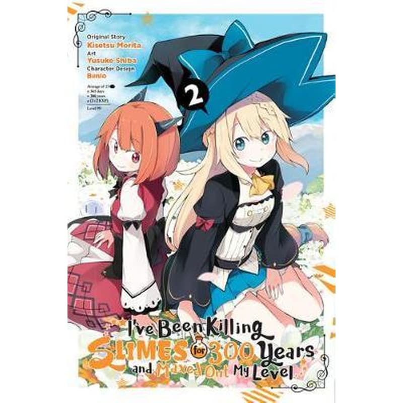 Ive Been Killing Slimes for 300 Years but Maxed Out My Level, Vol. 2