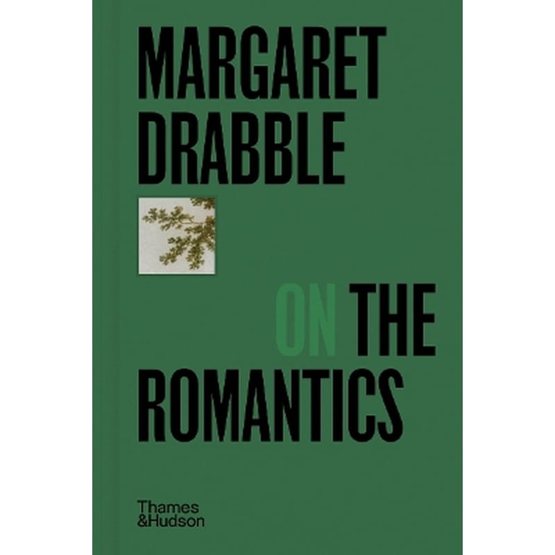 Margaret Drabble on the Romantics