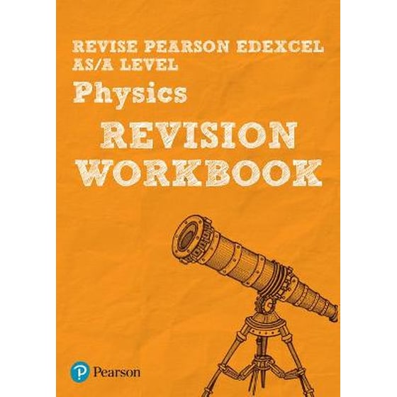 Pearson REVISE Edexcel AS/A Level Physics Revision Workbook - 2023 and 2024 exams image 0