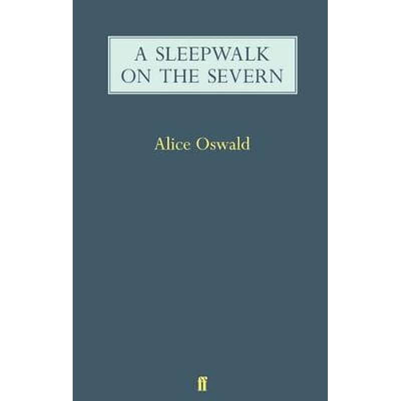 A Sleepwalk on the Severn